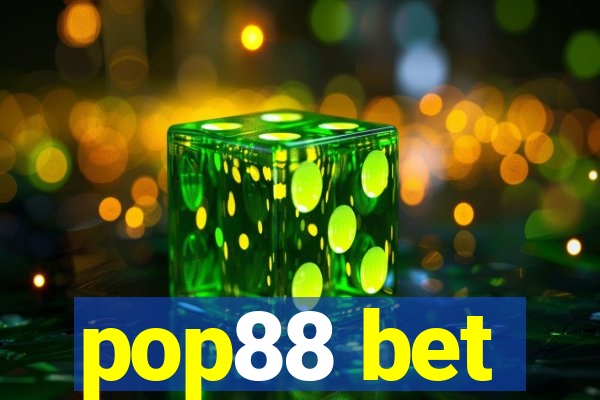 pop88 bet